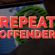 Repeat Offender