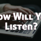Now Will You Listen?