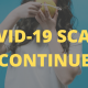 COVID-19 Scams Continue
