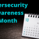 Cybersecurity Awareness Month