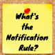 Notification Rule