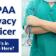 HIPAA Privacy Officer – Who’s in Charge Here?